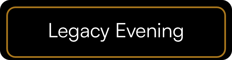 Legacy Evening