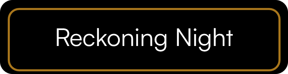 Reckoning Night